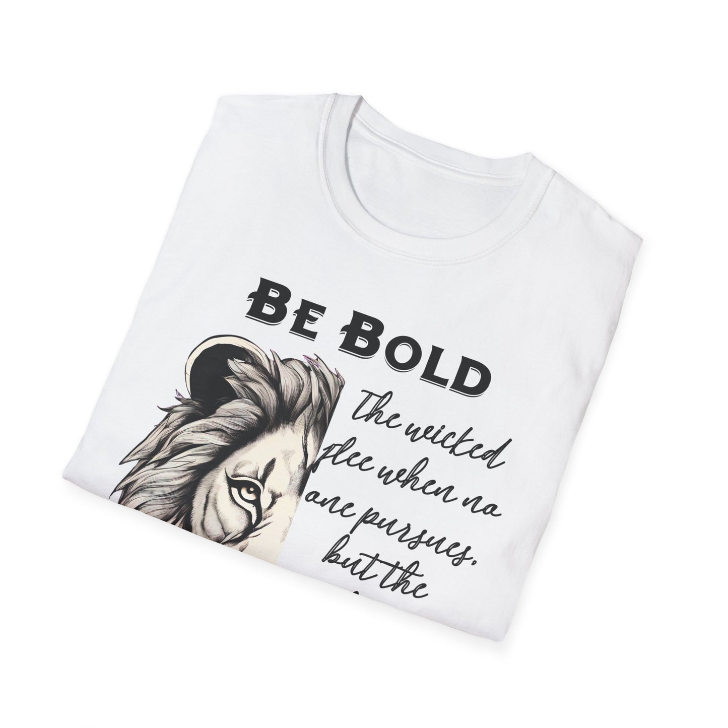 Be Bold Lion T-Shirt - Proverbs 28:1 Adult Unisex