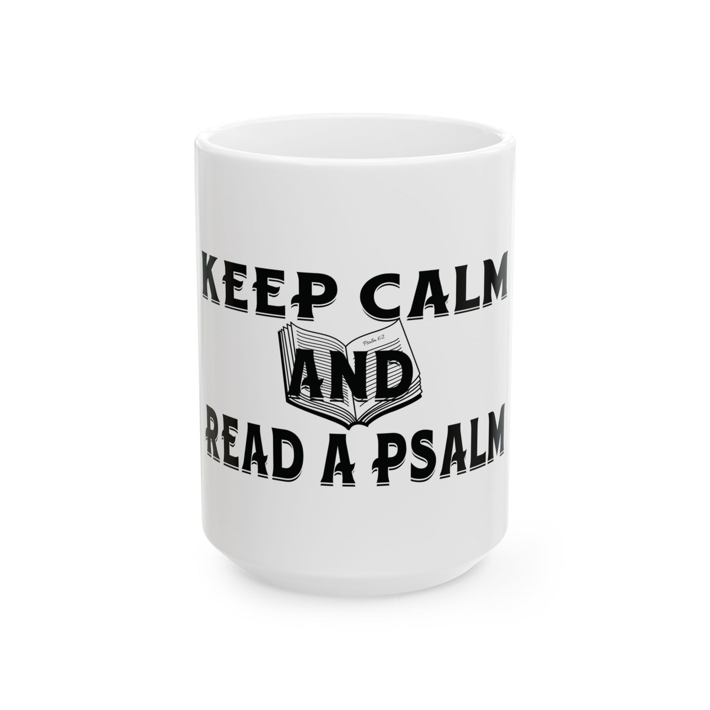 Keep Calm - Ceramic Mug, (11oz, 15oz)