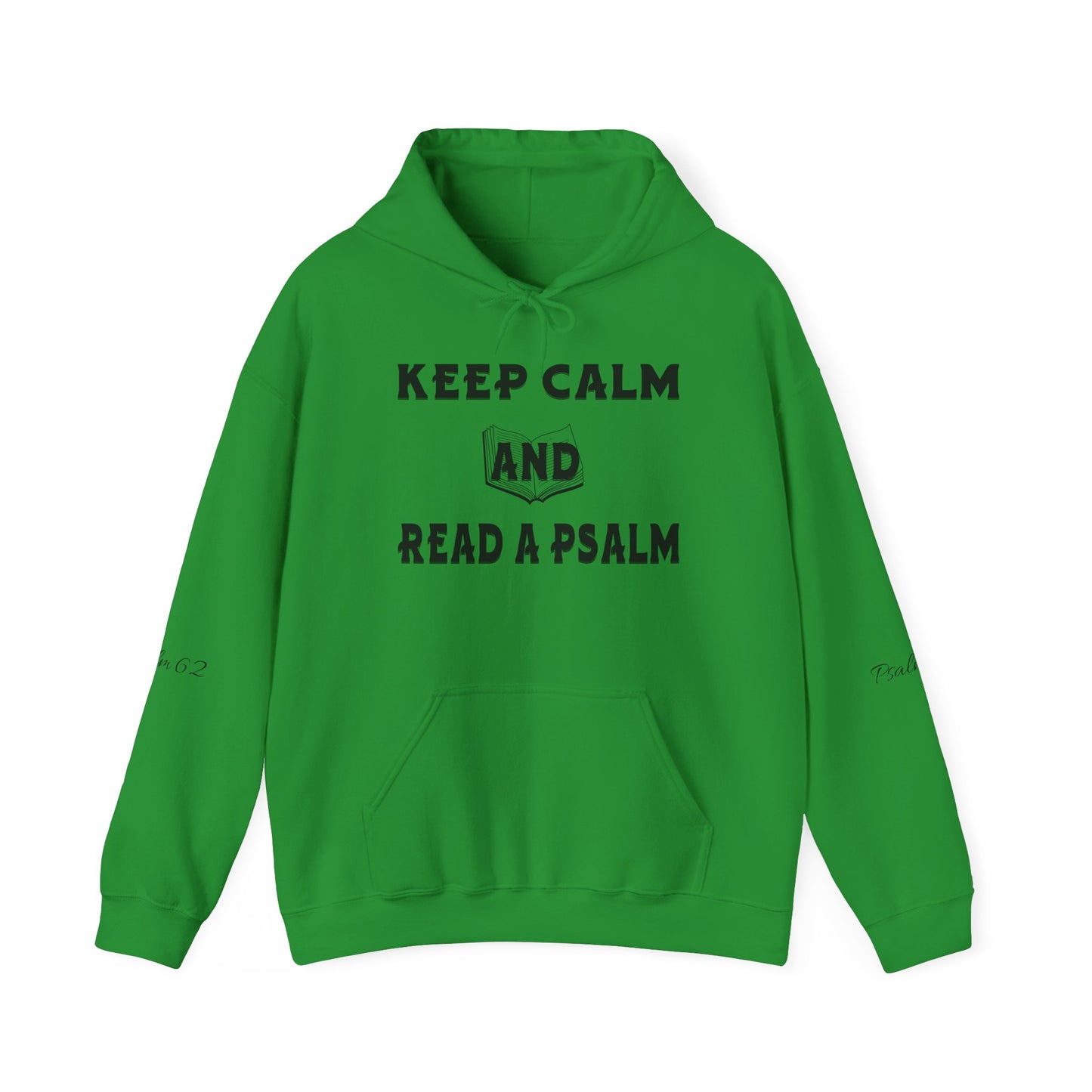 Keep calm and Read a Psalm - Adult Unisex Heavy Hooded Sweatshirt