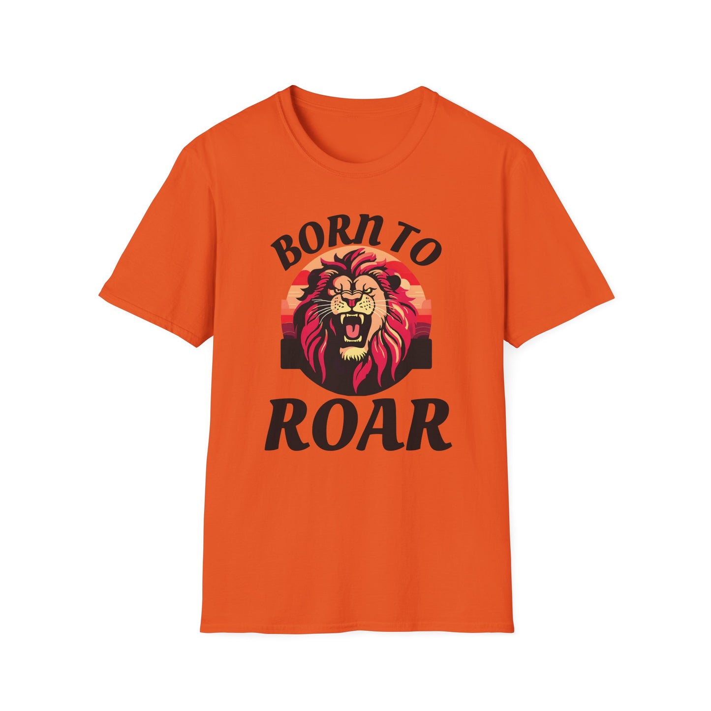 Born to Roar - Adult Unisex T-Shirt