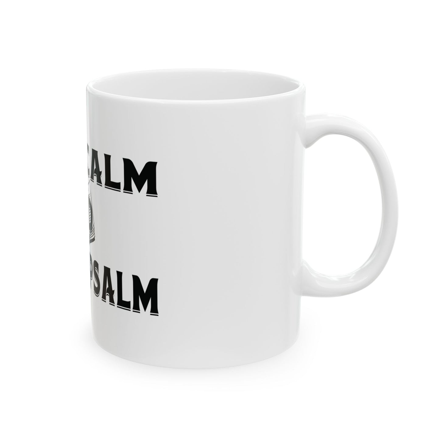 Keep Calm - Ceramic Mug, (11oz, 15oz)