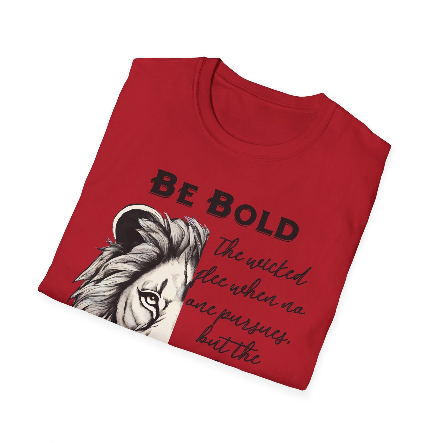 Be Bold Lion T-Shirt - Proverbs 28:1 Adult Unisex