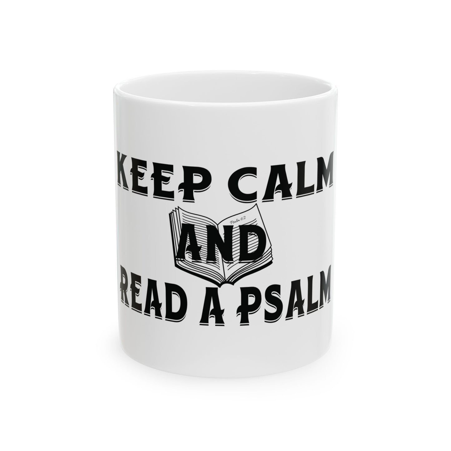 Keep Calm - Ceramic Mug, (11oz, 15oz)