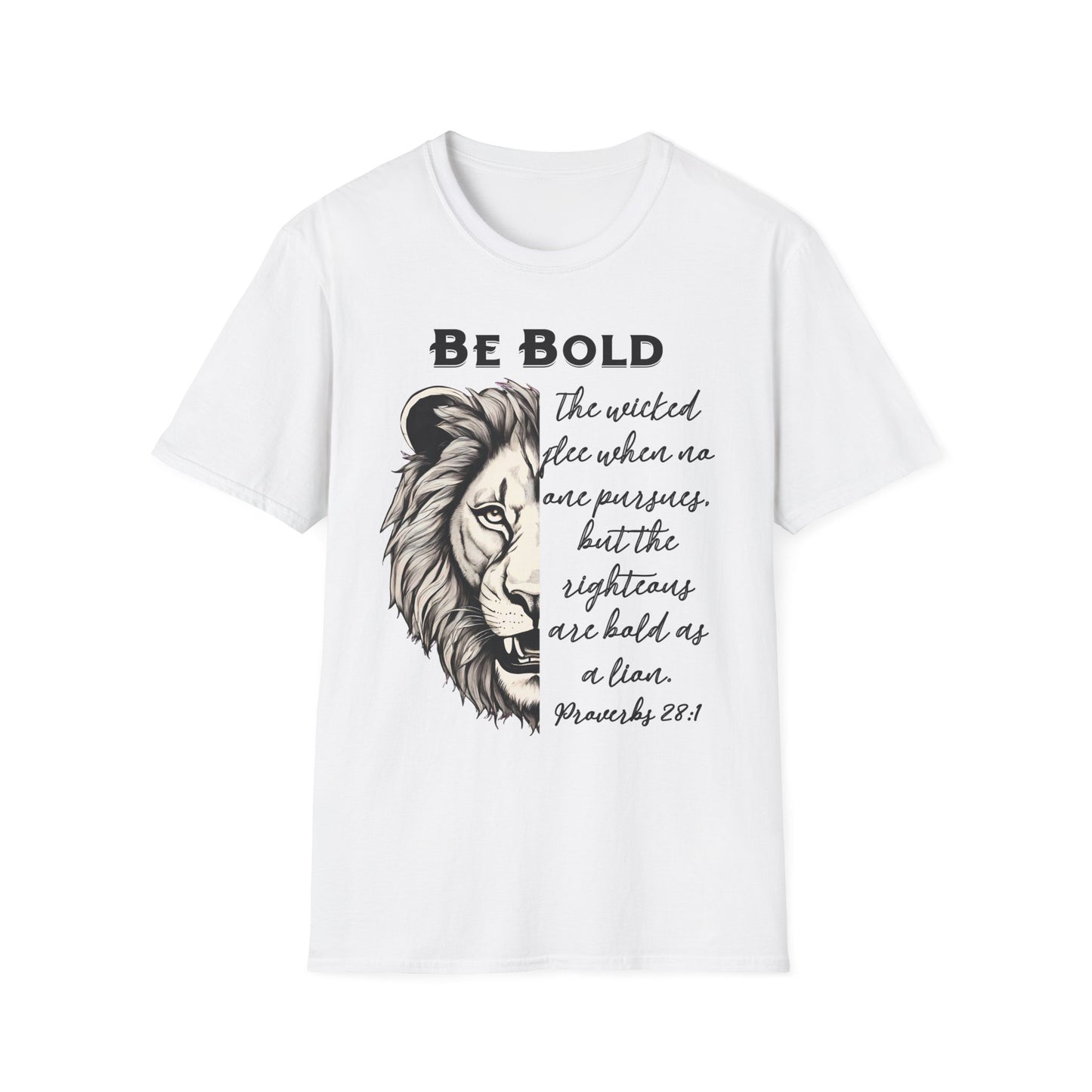 Be Bold Lion T-Shirt - Proverbs 28:1 Adult Unisex