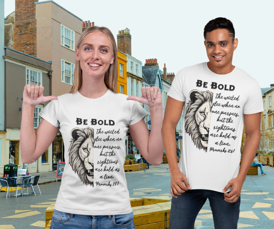 Be Bold Lion T-Shirt - Proverbs 28:1 Adult Unisex