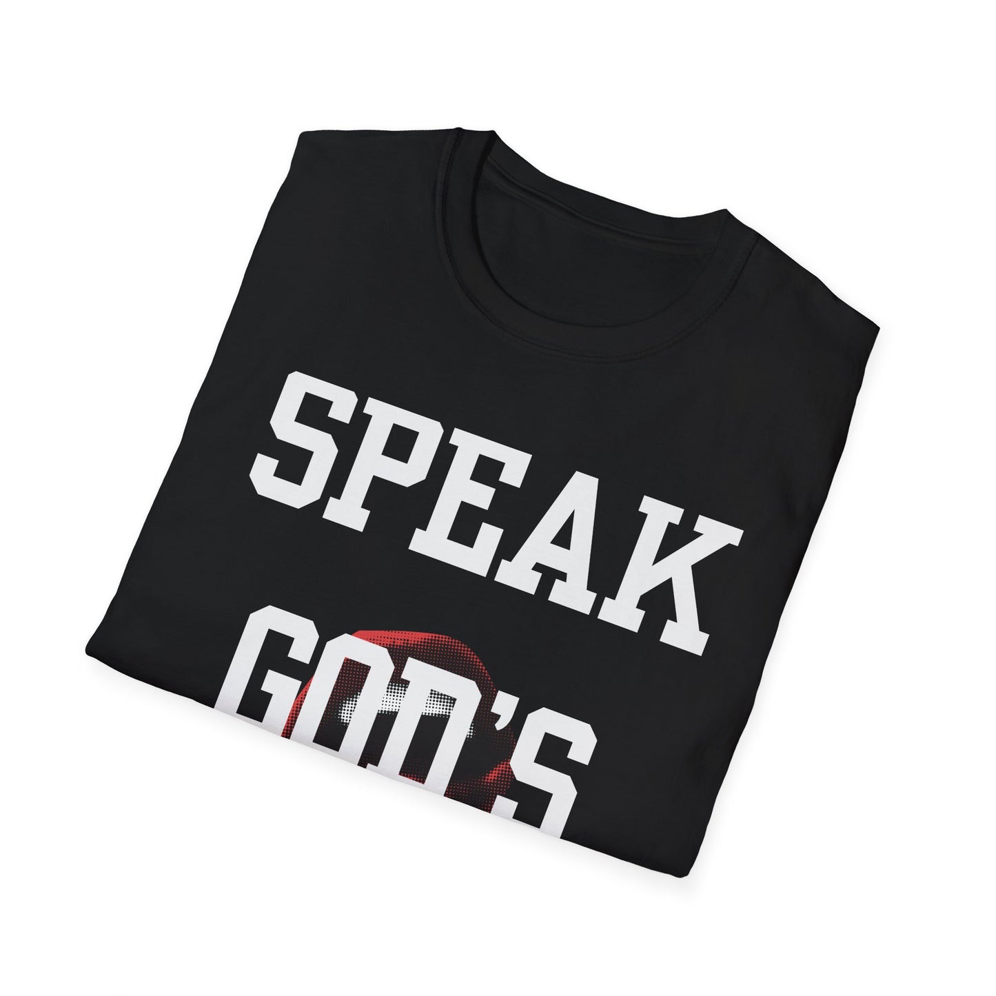 Speak God's Word Adult Unisex T-Shirt
