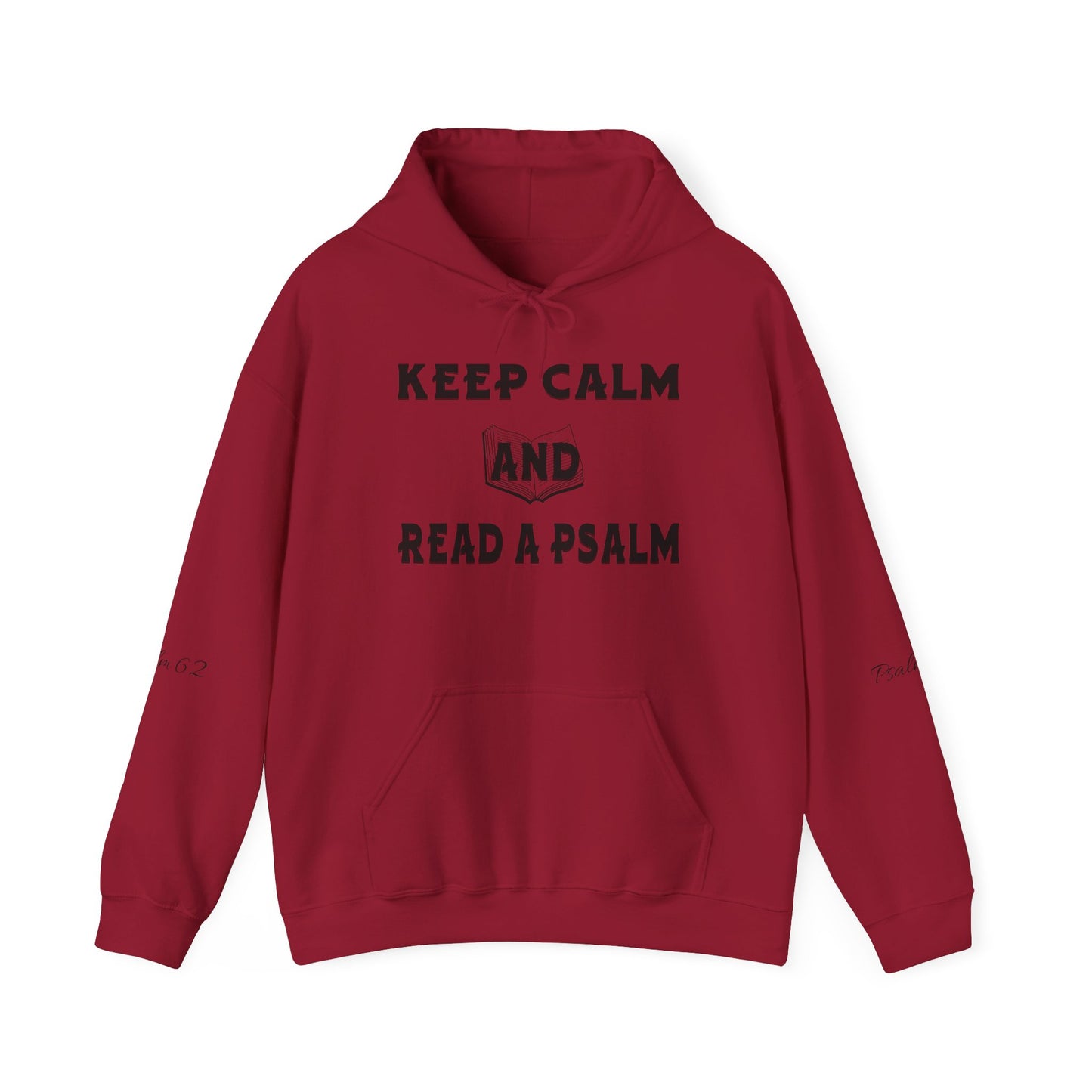 Keep calm and Read a Psalm - Adult Unisex Heavy Hooded Sweatshirt