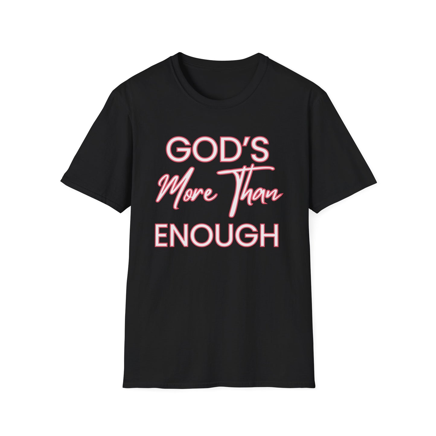 God's More Than Enough Adult Unisex T-Shirt