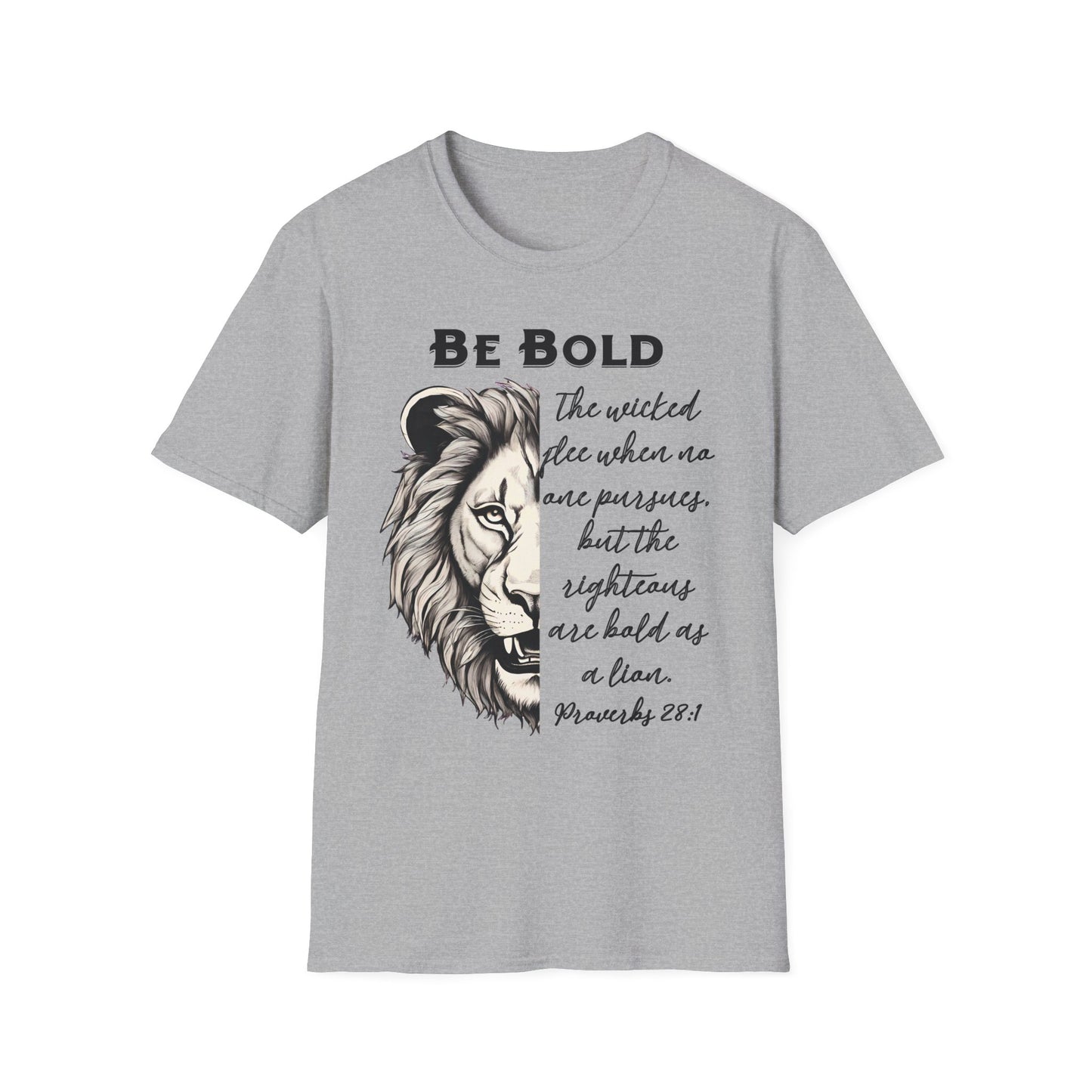 Be Bold Lion T-Shirt - Proverbs 28:1 Adult Unisex
