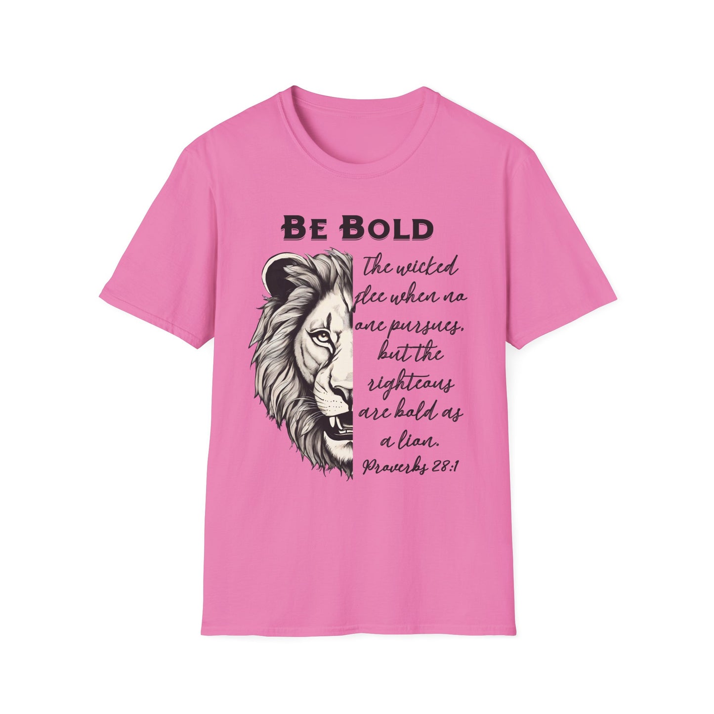 Be Bold Lion T-Shirt - Proverbs 28:1 Adult Unisex