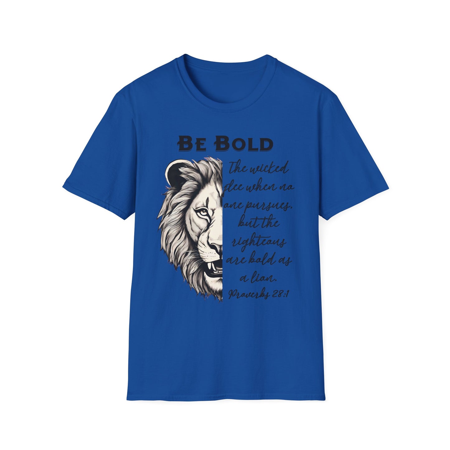 Be Bold Lion T-Shirt - Proverbs 28:1 Adult Unisex