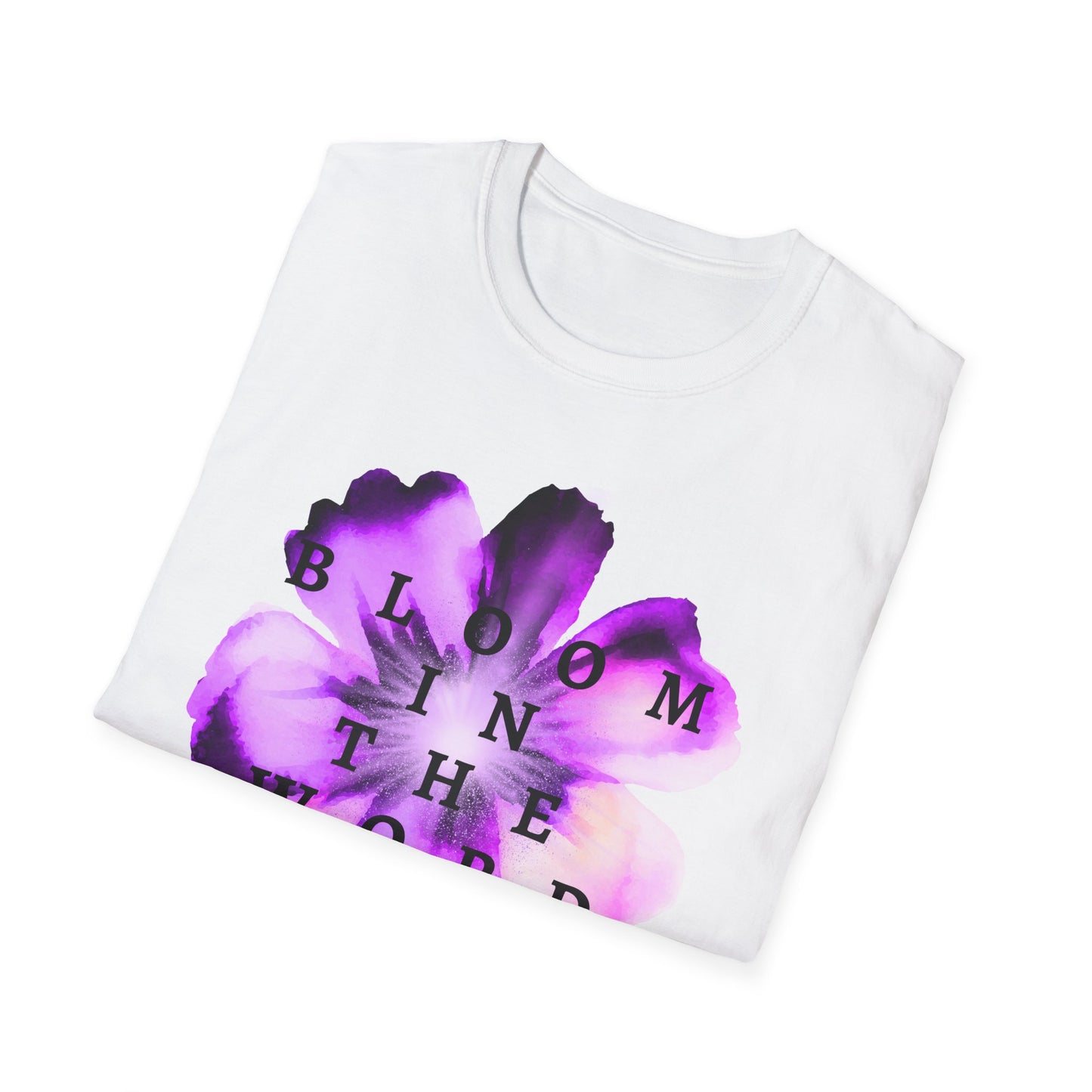 Bloom in The Word Women's Softstyle T-Shirt