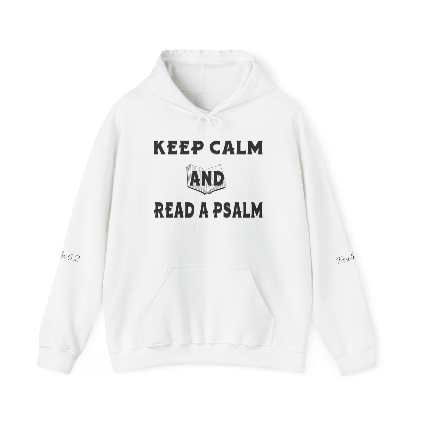 Keep calm and Read a Psalm - Adult Unisex Heavy Hooded Sweatshirt