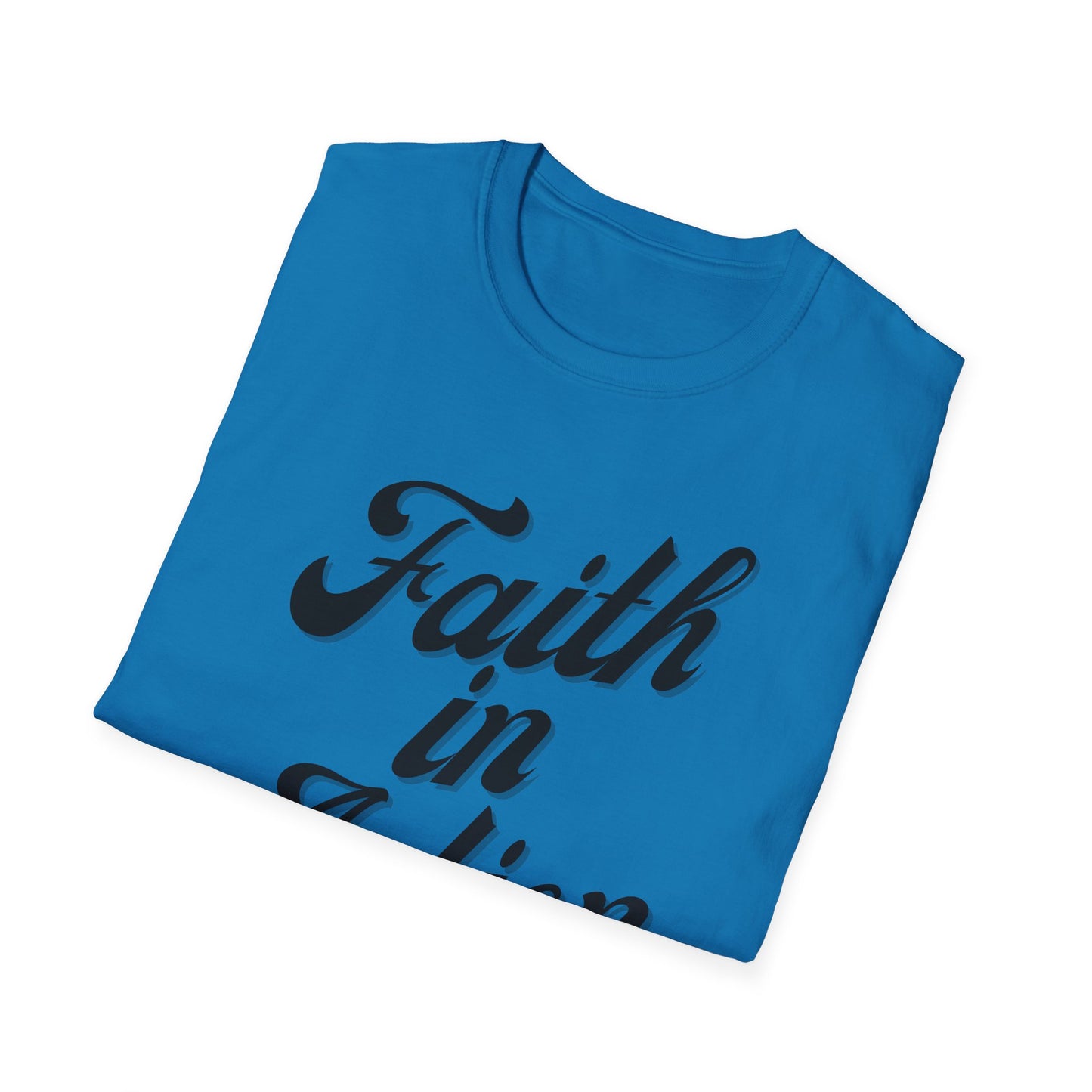 Faith in Action (Black ink) Adult Unisex T-Shirt