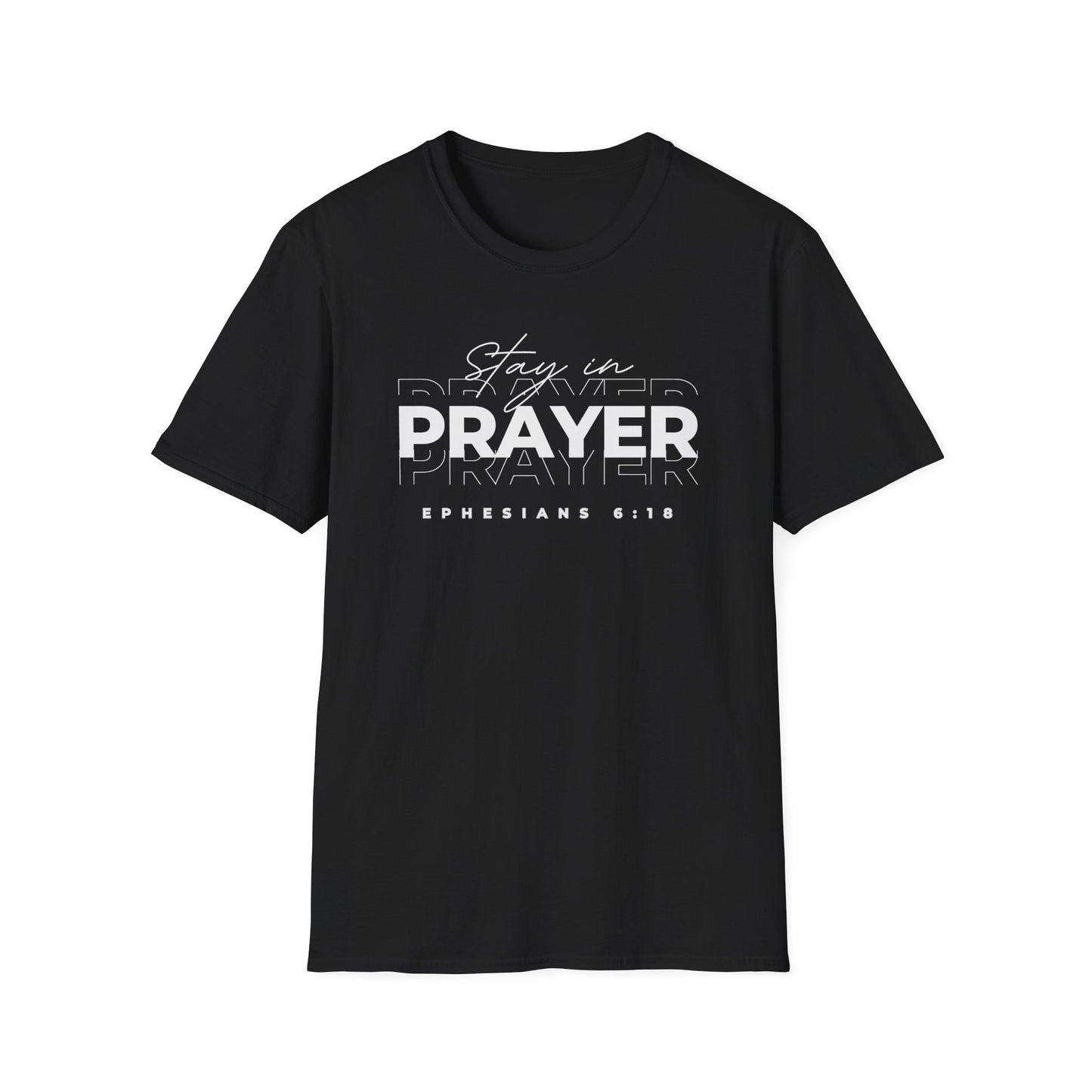 Stay in Prayer Adult Unisex T-Shirt