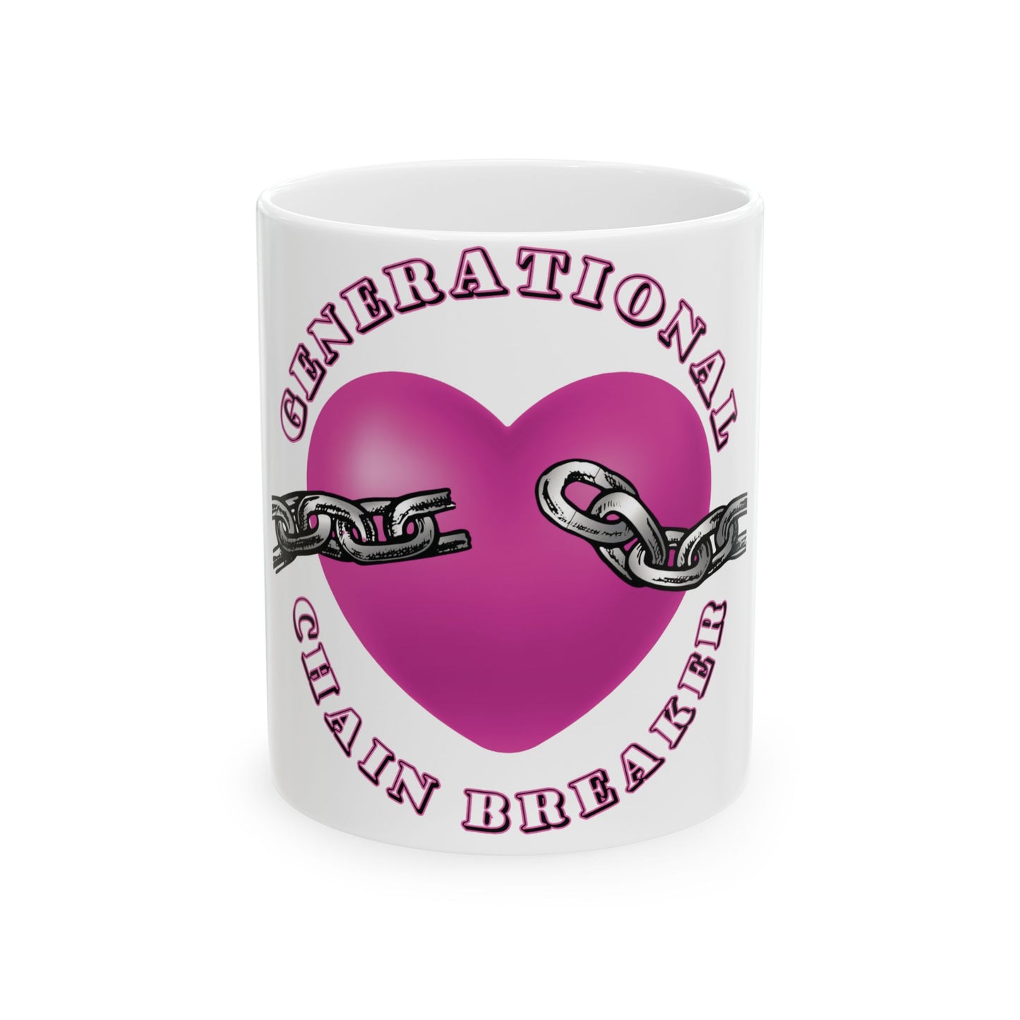 Generational Chain Breaker Heart Ceramic Mug (11oz, 15oz)