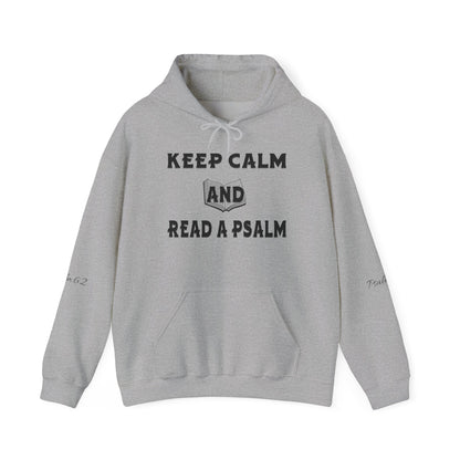 Keep calm and Read a Psalm - Adult Unisex Heavy Hooded Sweatshirt