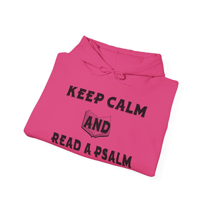 Keep calm and Read a Psalm - Adult Unisex Heavy Hooded Sweatshirt