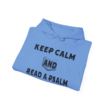 Keep calm and Read a Psalm - Adult Unisex Heavy Hooded Sweatshirt