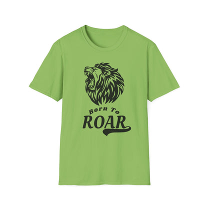 Born to Roar Adult Unisex T-Shirt