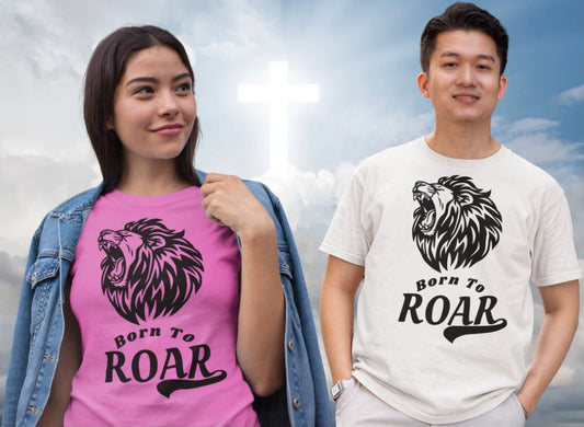 Born to Roar Adult Unisex T-Shirt