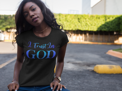 I Trust In God (Blue) Women's Softstyle Tee