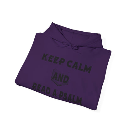 Keep calm and Read a Psalm - Adult Unisex Heavy Hooded Sweatshirt