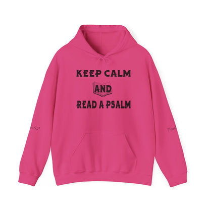 Keep calm and Read a Psalm - Adult Unisex Heavy Hooded Sweatshirt