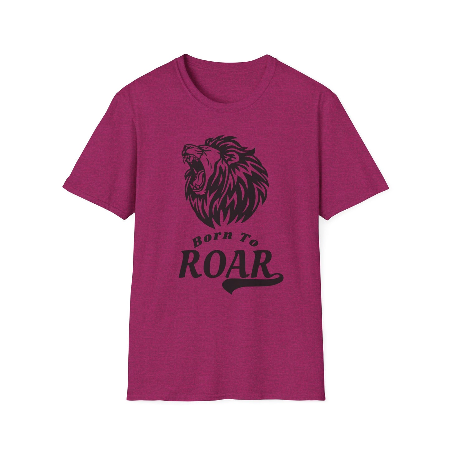 Born to Roar Adult Unisex T-Shirt