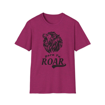 Born to Roar Adult Unisex T-Shirt